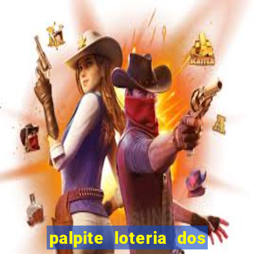 palpite loteria dos sonhos de hoje